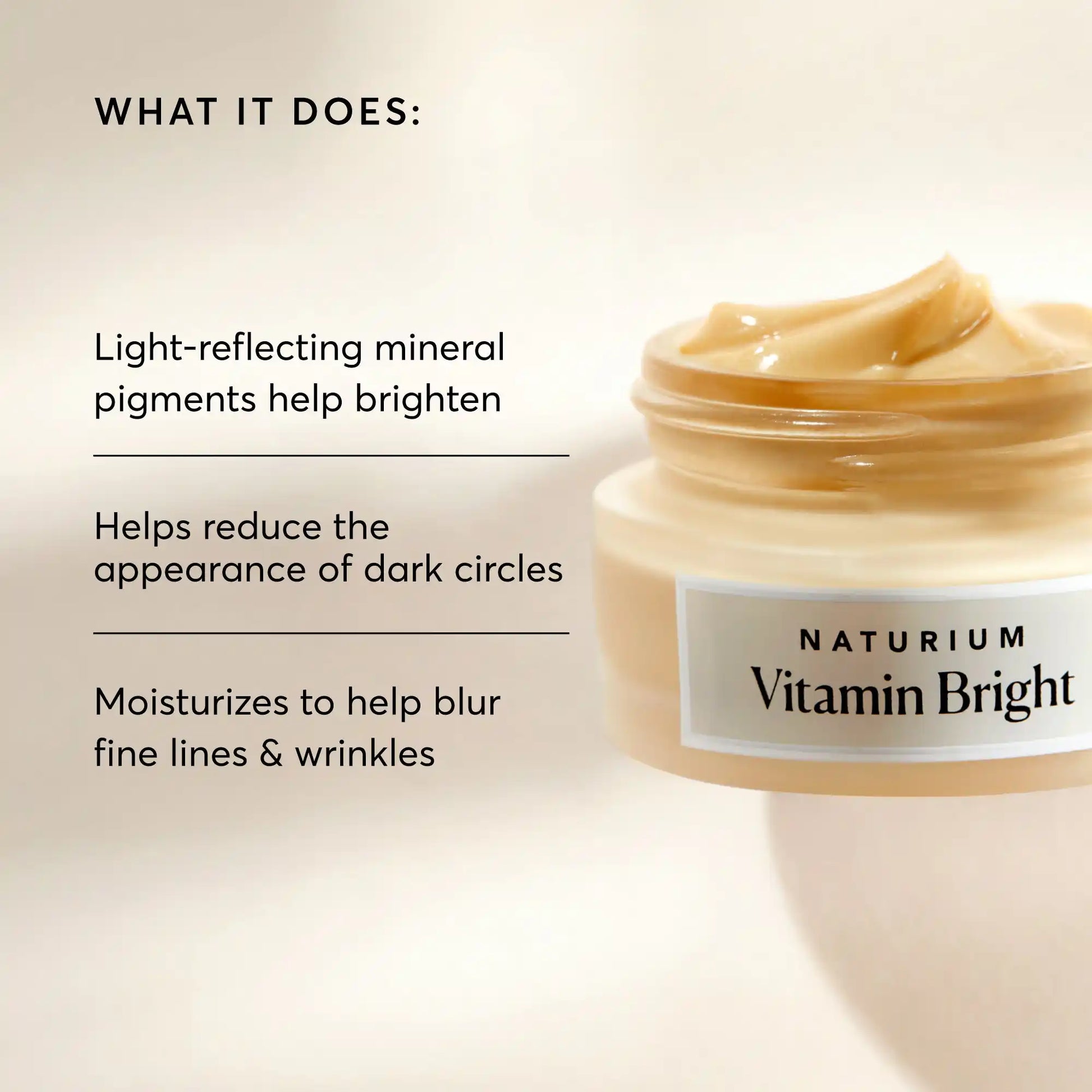 vitamin-bright-illuminating-eye-cream-m7 NATR-10086-Alt-Image-Vitamin-Bright-Illuminating-Eye-Cream-02_b4051379-6020-47e3-9fb5-1793b743726f.webp