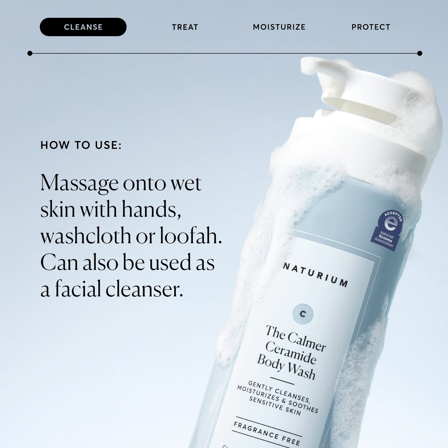 the-calmer-ceramide-body-wash-y7 NATR-40025-Alt-Image-The-Calmer-Ceramide-Body-Wash-04_473be386-102a-4b8d-acae-f11f38e14d29.jpg